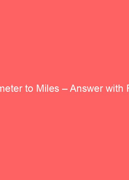 52 kilometer to miles answer with formula 6584
