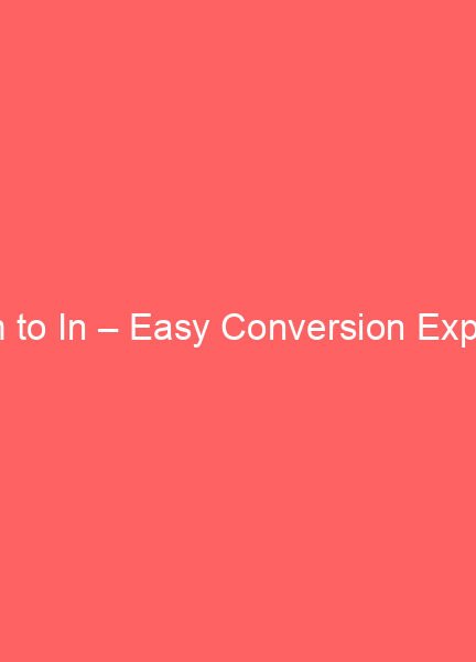25 nm to in easy conversion explained 7845