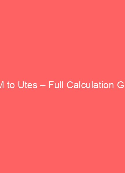 94 m to utes full calculation guide 10192