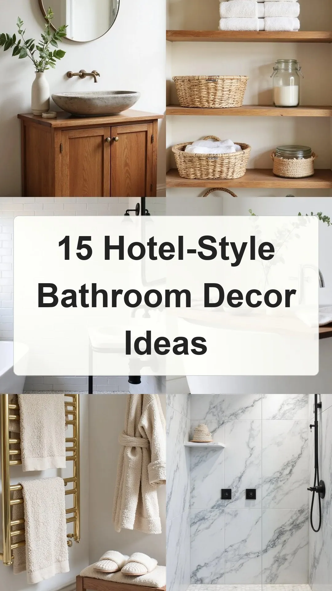15 Hotel-Style Bathroom Decor Ideas collage 2
