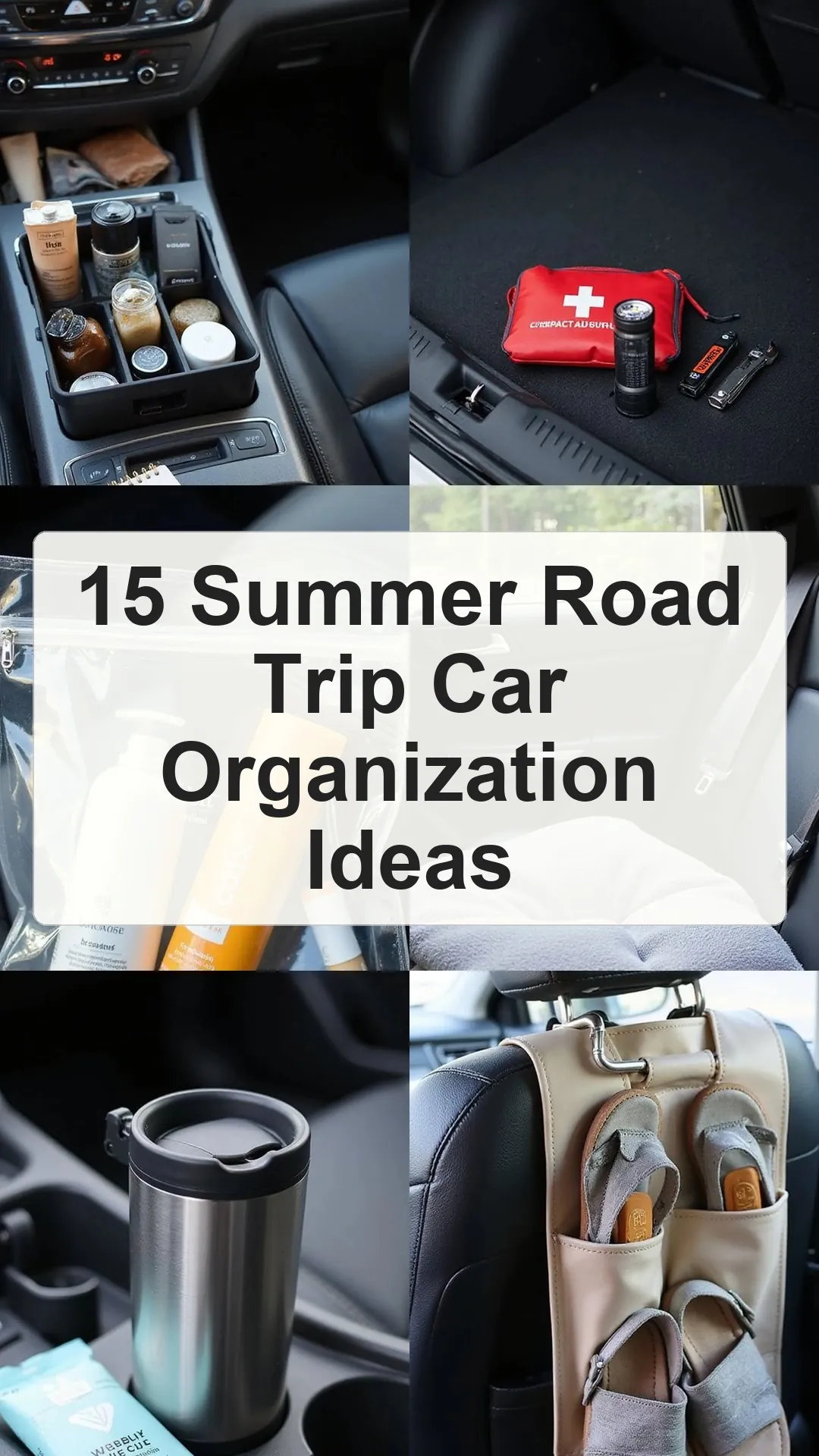 15 Summer Road Trip Car Organization Ideas collage 1