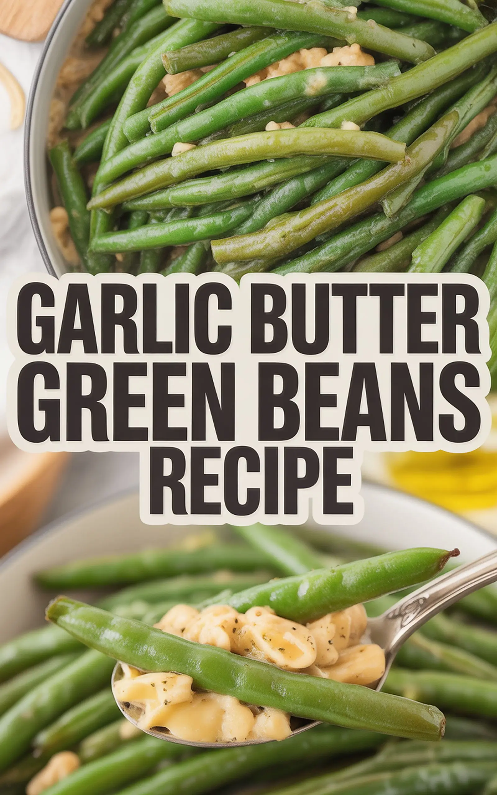 Garlic Butter Green Beans Recipe - easy recipe with step by step instructions