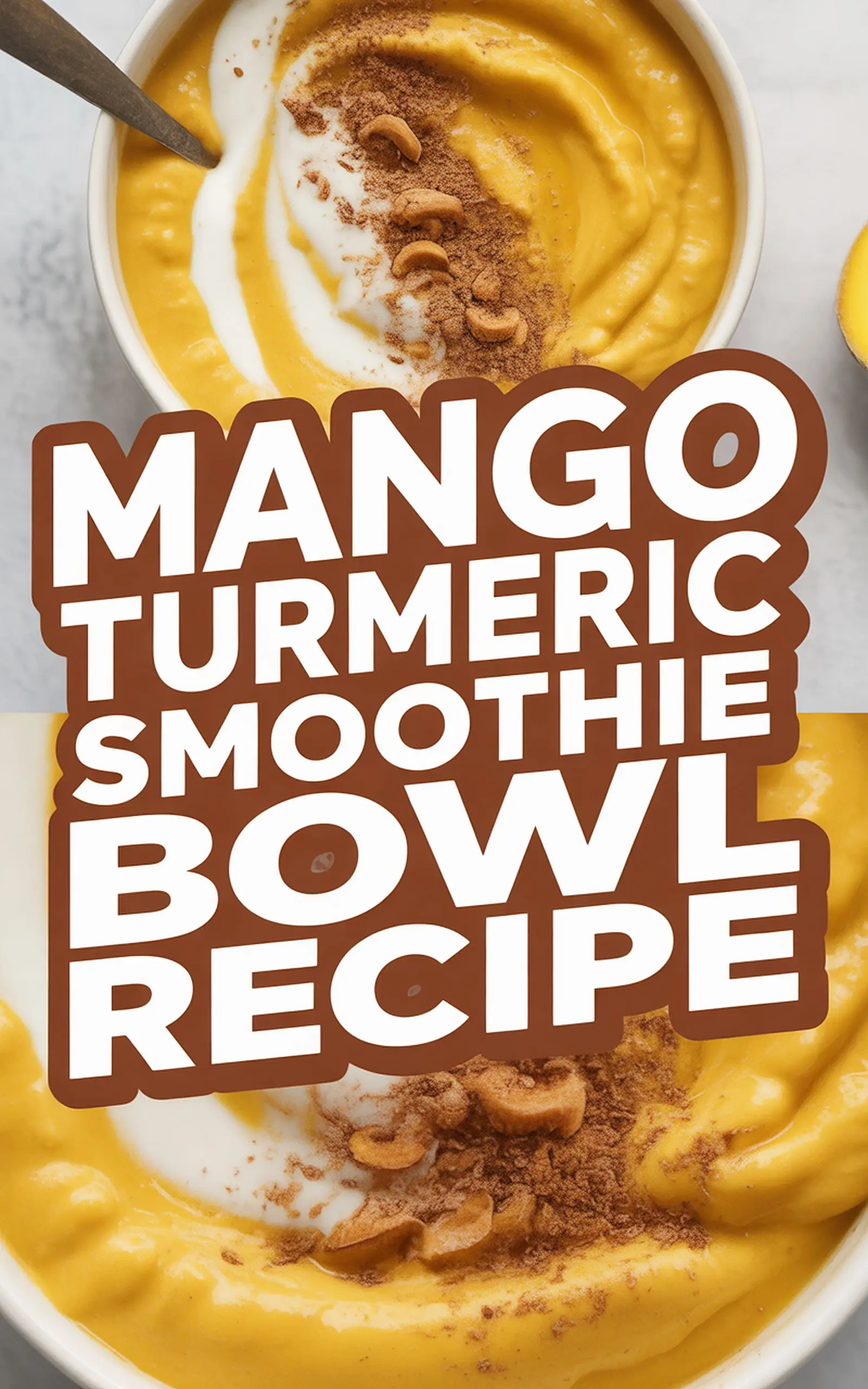 Mango Turmeric Smoothie Bowl Recipe - easy recipe with step by step instructions