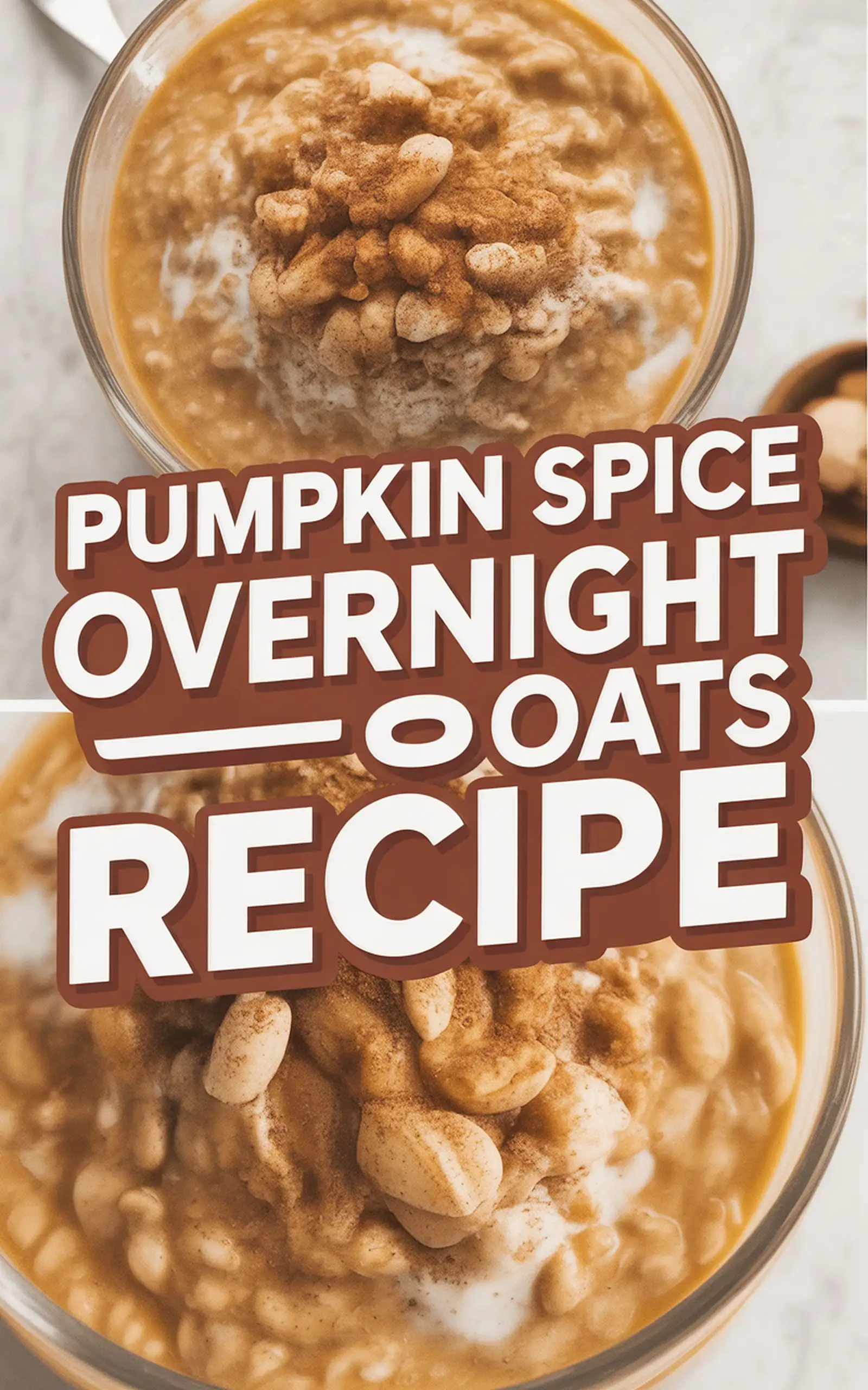 Pumpkin Spice Overnight Oats Recipe - easy recipe with step by step instructions